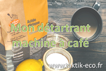 Mon détartrant écologique et économique pour machine à café